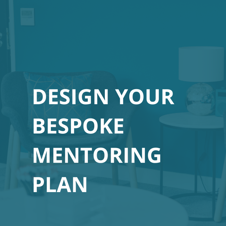Design your bespoke mentoring plan