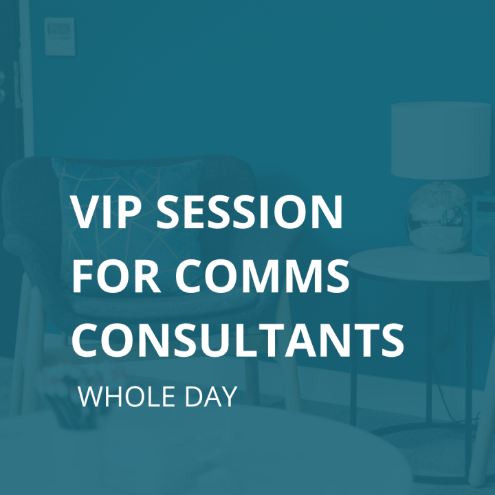 VIP session for Comms Consultants whole day