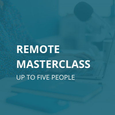 Remote Masterclass up to five people