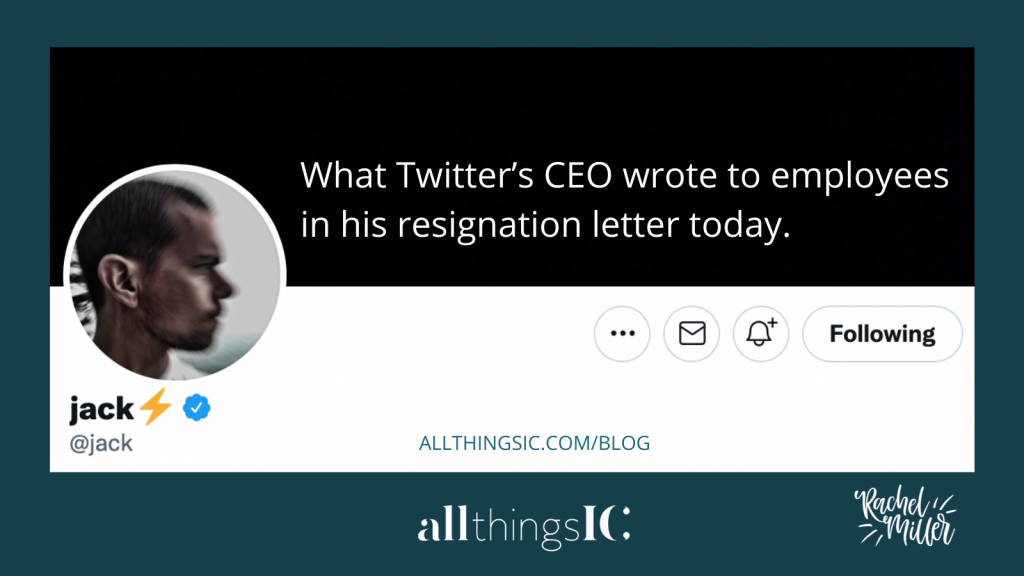 All Things IC blog post on Twitter CEO's resignation