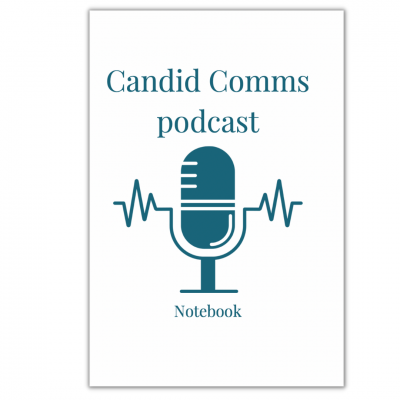 Candid Comms podcast notebook