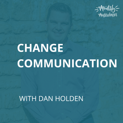 Change Communication with Dan Holden