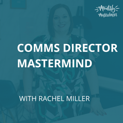 Comms Director Mastermind with Rachel Miller