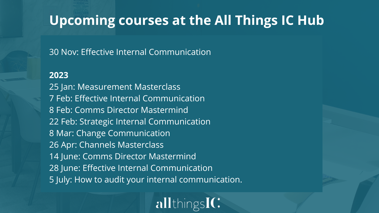 Upcoming courses at the All Things IC Hub