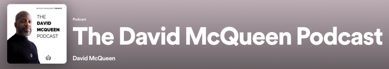 Spotify banner of the The David McQueen Podcast featuring a photo of David