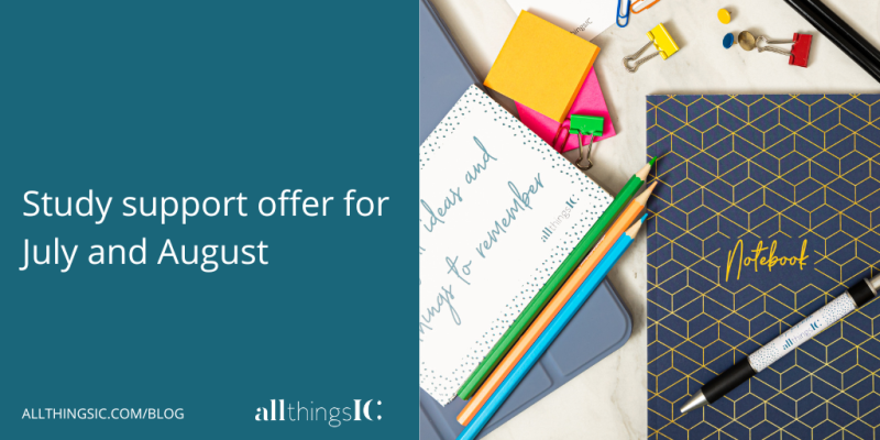 Study support offer for July and August featuring a photo of All Things IC stationery