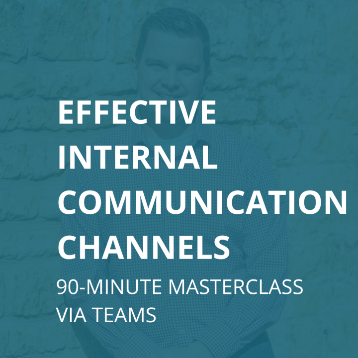 Promotional image to promote the effective internal communications channels, 90-minute masterclass via Teams featuring a photo of Dan Holden.