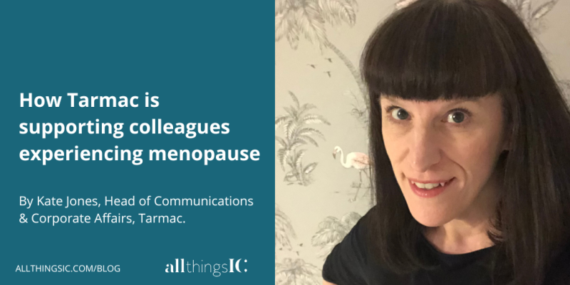 Kate Jones, how Tarmac is supporting colleagues experiencing menopause